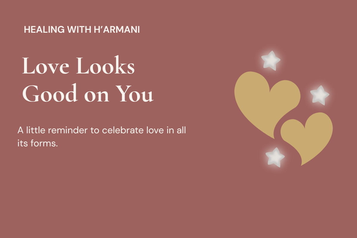 Love Looks Good on You E-Gift Card – Meaningful Gift of Love | Healing With H'armani