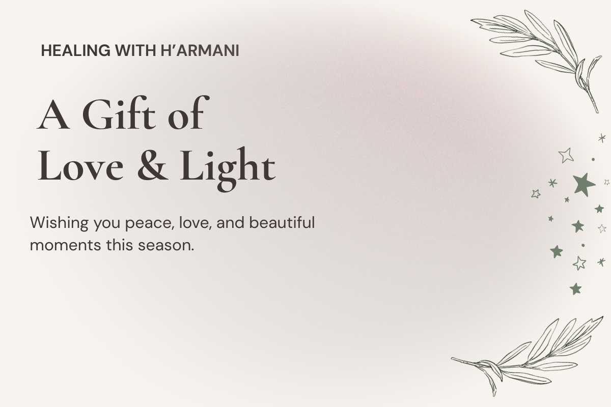 Holiday E-Gift Card – Gift of Love & Light | Healing With H'armani