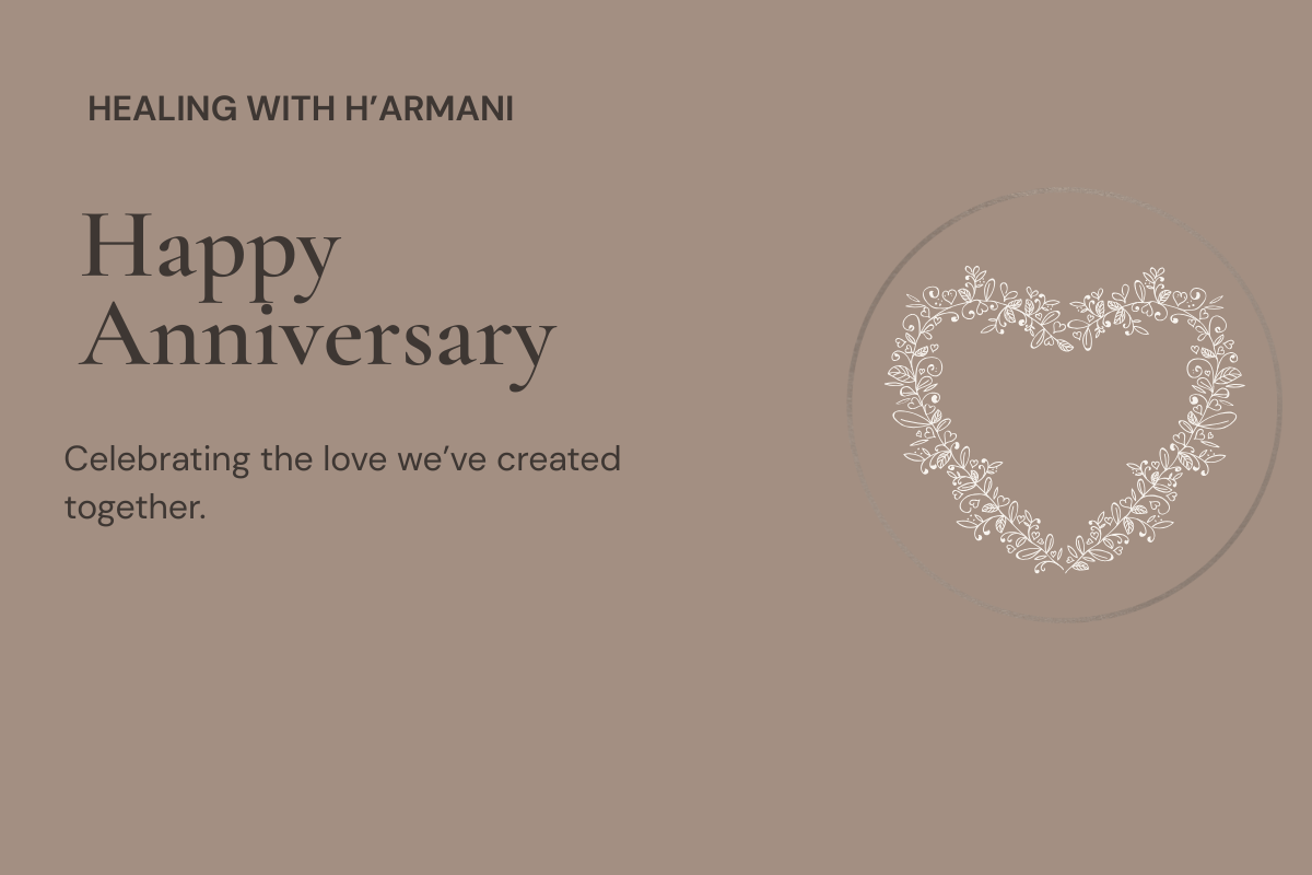 Happy Anniversary E-Gift Card - Meaningful Gift of Love | Healing with H'armani