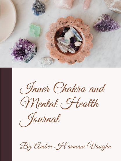 Inner Chakra and Mental Health Journal | Healing with H'armani